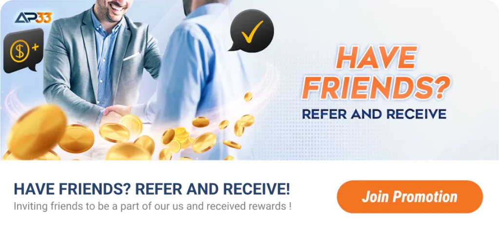 AP33 promotion: refer and receive