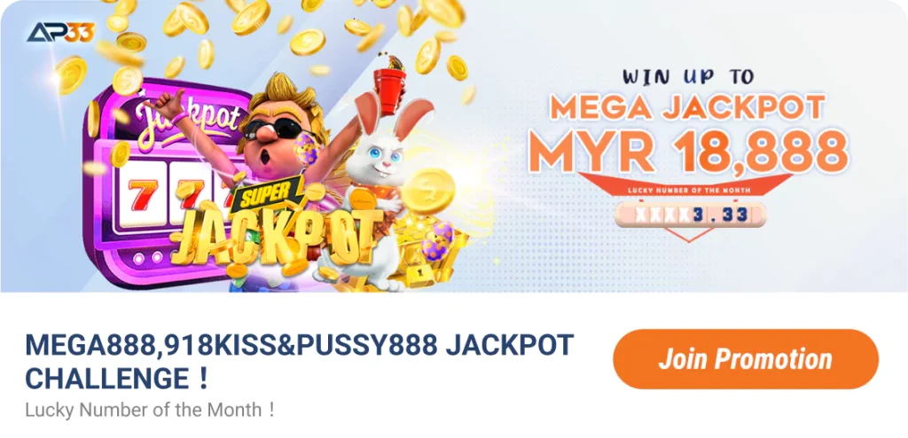 AP33 promotion: mega jackpot myr18,888