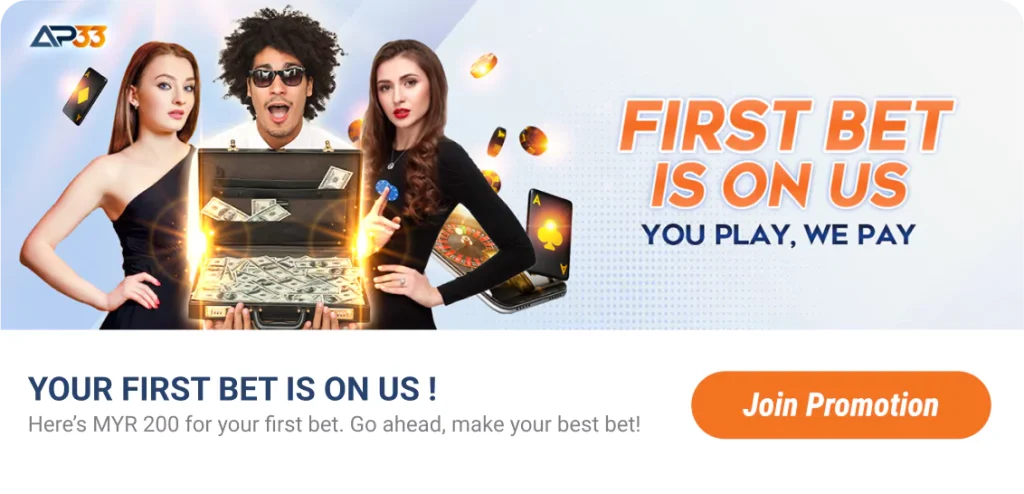 AP33 promotion: first bet is on us