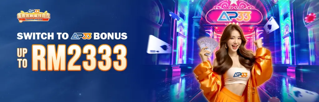 AP33 bonus promotion banner offering up to RM2333 with female model holding cash in casino setting.